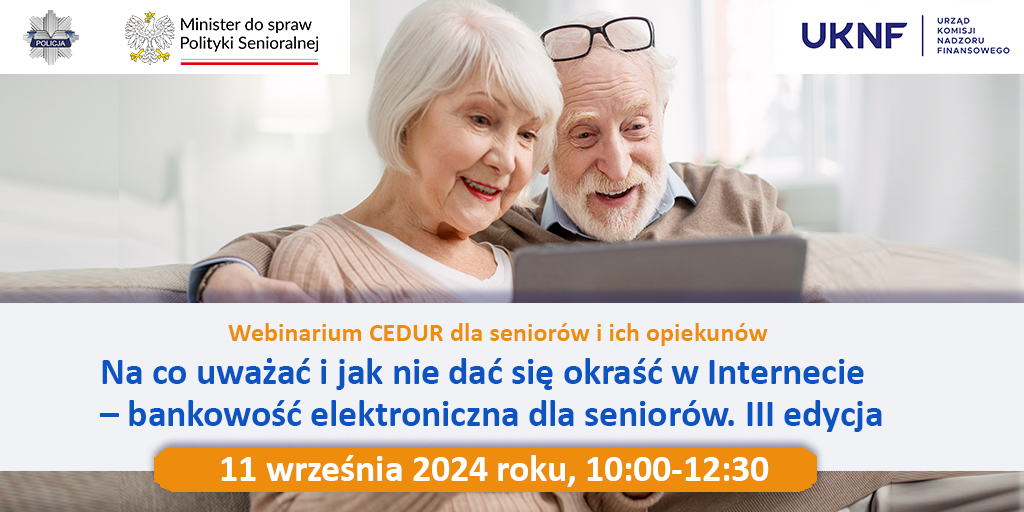 Grafika - Urząd KNF - webinarium CEDUR dla seniorów i ich opiekunów - 11 września 2024 roku (002).png (478 KB)