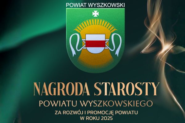 Ikona do artykułu: Gala wręczenia Nagród Starosty Powiatu Wyszkowskiego za rozwój i promocję powiatu w roku 2025